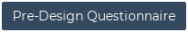 Pre-Design Questionnaire